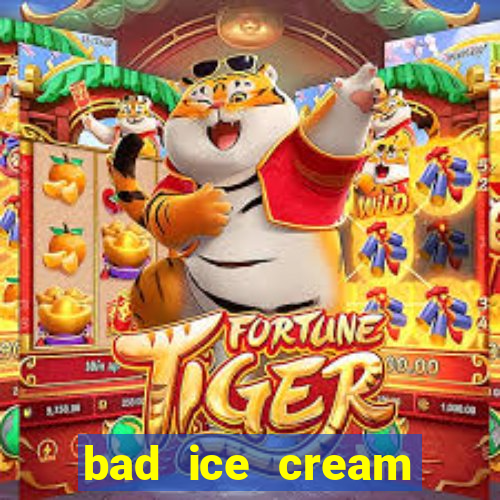 bad ice cream click jogos